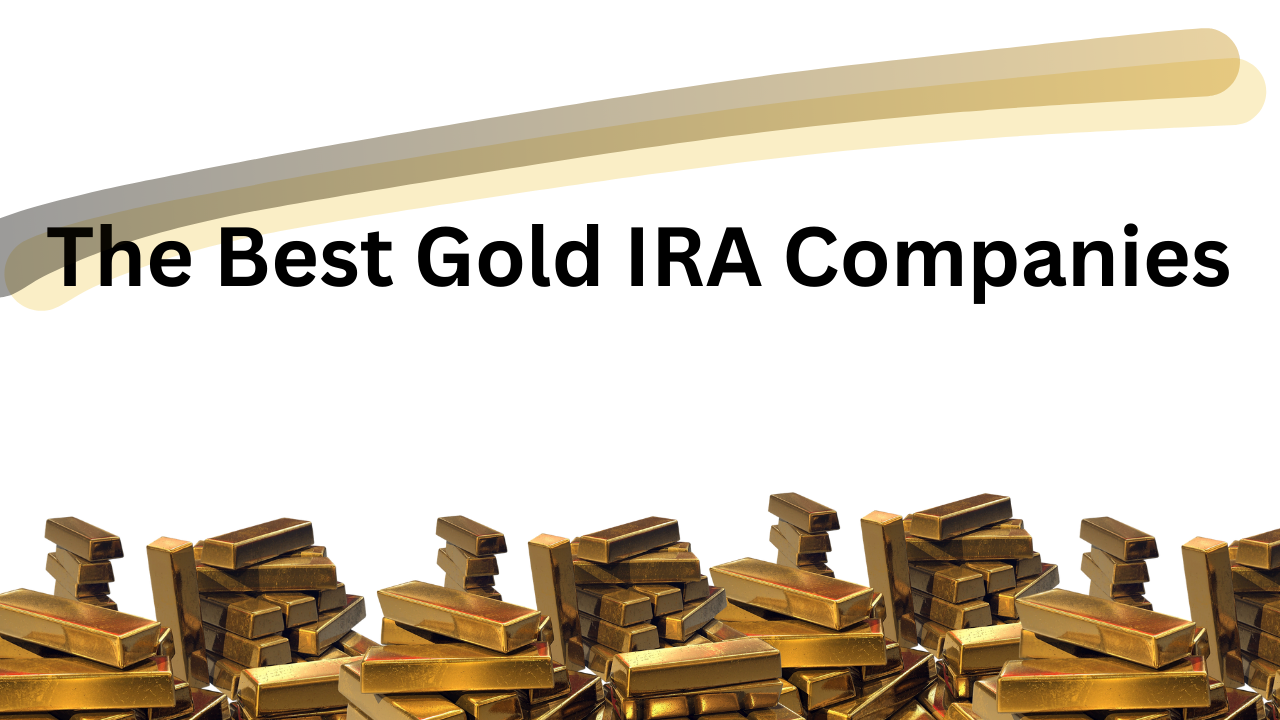 Best Gold IRA Companies - Galane Gold